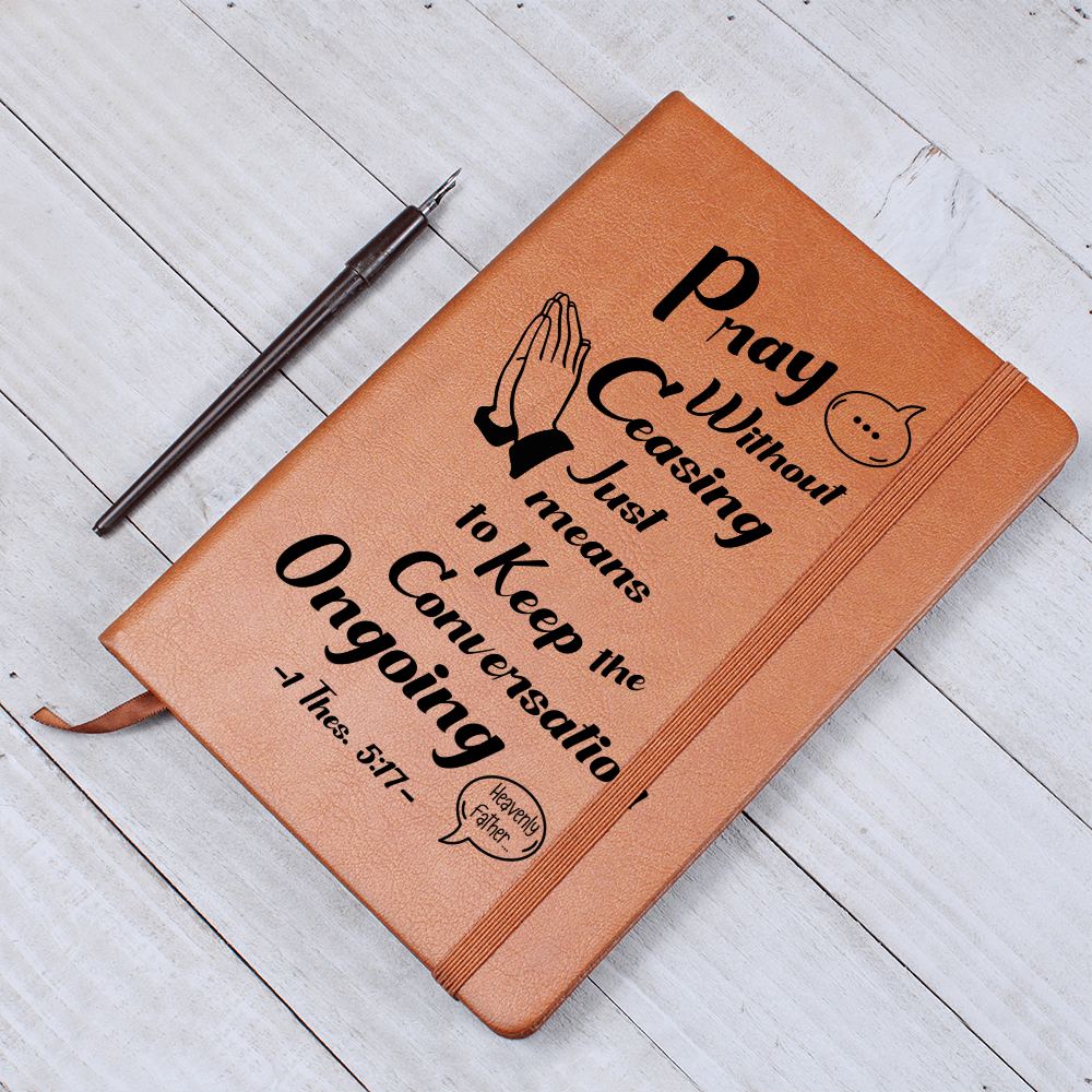 "Pray without ceasing". Prayer Journal