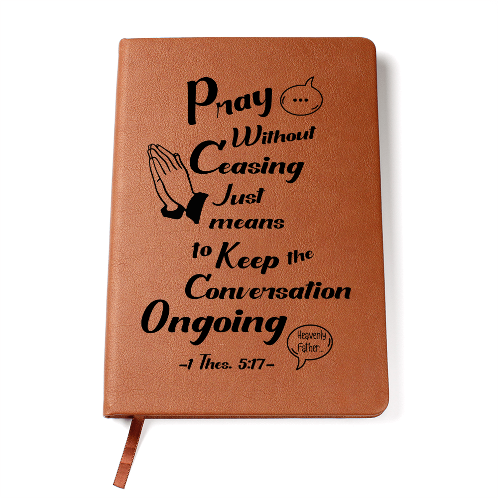 "Pray without ceasing". Prayer Journal